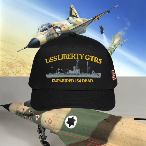 Black cap with 'USS Liberty GTRs' text and ship illustration, with Dassult Mirage III fighter jets in the background. The same ones that helped sink the USS Liberty